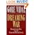 Dreaming War: Blood for Oil and the Cheney-Bush Junta