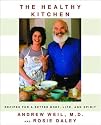The Healthy Kitchen: Recipes for a Better Body, Life, and Spirit