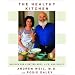 The Healthy Kitchen: Recipes for a Better Body, Life, and Spirit