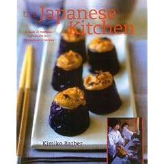 The Japanese Kitchen: A Book of Essential Ingredients with 200 Authentic Recipes,