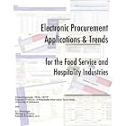 Electronic Procurement Applications and Trends for the Food Service and Hospitality... by  E. L. Heiberger and Cihan Cobanoglu