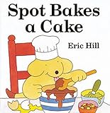 Spot bakes a cake
