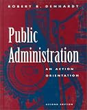 Public Administration: An Action Orientation