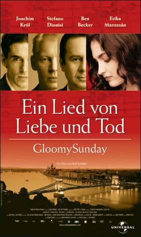 Ein Lied von Liebe und Tod - Gloomy Sunday