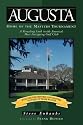 Augusta: Home of the Masters Tournament - A Revealing Look Inside America's Most Intriguing Golf Club