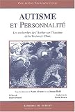 Autisme et personnalité. les recherches sur l\'autisme de l\'atelier de la tavistock clinic