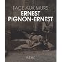 Ernest Pignon-Ernest : Face aux murs de Ernest Pignon-Ernest