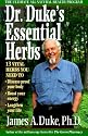 Dr. Duke's Essential Herbs: 13 Vital Herbs You Need to Disease-Proof Your Body, Boost Your Energy, Lengthen Your Life