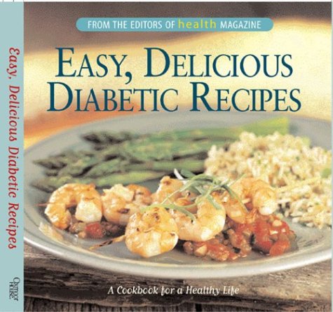 Easy, Delicious Diabetic Recipes: A Cookbook for a Healthy Life