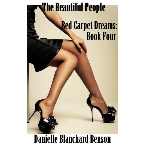 Red Carpet Dreams by Danielle Blanchard Benson