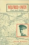 Portrait of Wilfred Owen : poet and soldier, 1893-1918