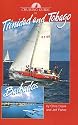 Cruising Guide to Trinidad And Tobago Plus Barbados And Guyana