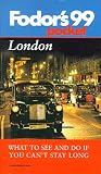 Pocket London '99: What to See and Do If You Can't Stay Long (Fodor's Pocket London)