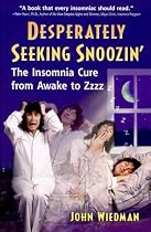 Desperately Seeking Snoozin': The Insomnia Cure from Awake to Zzzzz