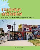 Everyday Urbanism: Updated and Expanded
