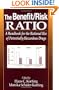 The Benefit/Risk Ratio: A Handbook for the Rational Use of Potentially Hazardous Drugs