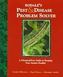 Rodale's pest & disease problem solver : a chemical-free guide to keeping your garden healthy