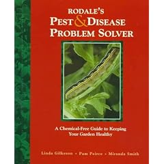 RODALES PEST & DISEASE PROB SOLVER: A Chemical-Free Guuide To Keeping Your Garden Health