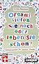 Organisieren Sie noch oder leben Sie schon?: Zeitmanagement f�r kreative Chaoten