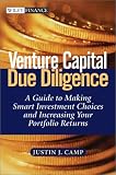 Venture Capital Due Diligence: A Guide to Making Smart Investment Choices and Increasing Your Portfolio Returns