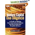 Venture Capital Due Diligence: A Guide to Making Smart Investment Choices and Increasing Your Portfolio Returns