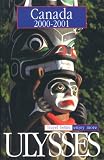 Ulysses 2000-2001 Canada (Ulysses Travel Guide Canada, 2000-2001)