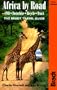 Africa by Road, 3rd: The Bradt Travel Guide