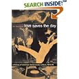 Love Saves the Day: A History of American Dance Music Culture, 1970-1979 by Tim Lawrence and Tim Lawrence