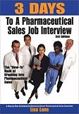 3 Days to a Pharmaceutical Sales Job Interview, 2004-2005 Edition