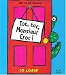 Toc-toc, Monsieur Croque