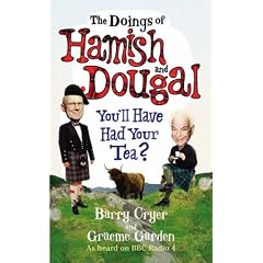 The Doings of Hamish and Dougal: You'll Have Had Your Tea?
