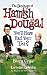 The Doings of Hamish and Dougal: You'll Have Had Your Tea?