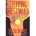Stepping Westward: The Long Search for Home in the Pacific Northwest