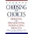 Choosing Our Choices