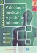 Molinier, tome 3 : Pathologie m�dicale et pratique infirmi�re