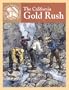 The California Gold Rush (Events That Shaped America)