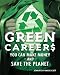 Green Careers: You Can Make Money AND Save the Planet