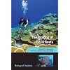 The Biology of Coral Reefs (Biology of Habitats)