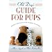 Old Dog's Guide for Pups: Advice and Rules for Human Training