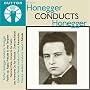 Honegger conducts Honegger