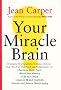 Your Miracle Brain