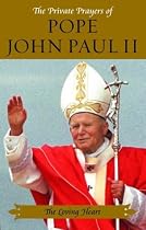 The Private Prayers of Pope John Paul II: Loving Heart v. 4