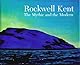 Rockwell Kent: The Mythic and the Modern
