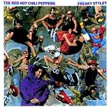 Freaky Styley [Remastered] - Red Hot Chili Peppers