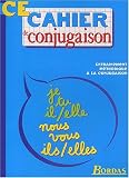 CAHIER DE CONJUGAISON CE    (Ancienne Edition)