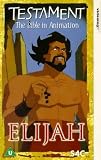 Testament: The Bible in Animation - Elijah [VHS] [1996] VHS