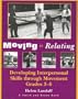 Moving Is Relating : Developing Interpersonal Skills Through Movement (Young Actor Series)