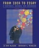 From idea to essay : a rhetoric, reader, and handbook