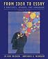 From Idea to Essay: A Rhetoric, Reader, and Handbook (11th Edition)