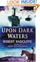 Upon Dark Waters